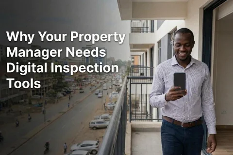 Why Your Property Manager Needs Digital Inspection Tools